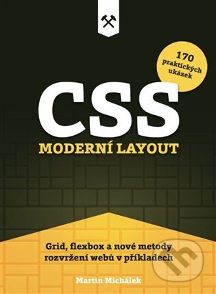 CSS. Moderní layout - Martin Michálek, Martin Michálek - Vzhůru dolů, 2022