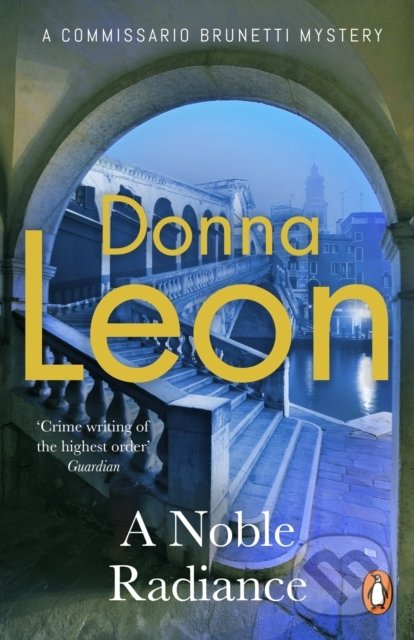 A Noble Radiance - Donna Leon - kniha z kategorie Thrillery