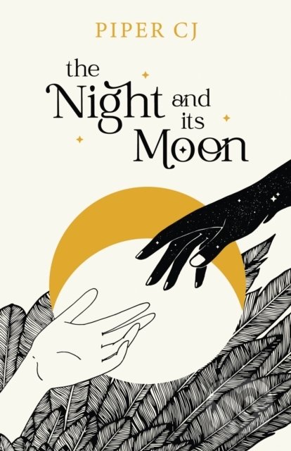 The Night and Its Moon - Piper CJ, Sourcebooks, 2022