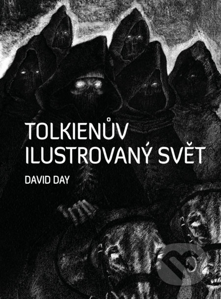 Tolkienův ilustrovaný svět - David Day, Fobos, 2022