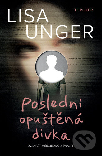 Poslední opuštěná dívka - Lisa Unger, Vendeta, 2022