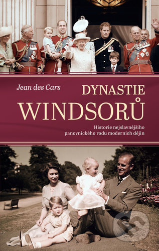 Dynastie Windsorů - Jean des Cars, Pangea, 2022