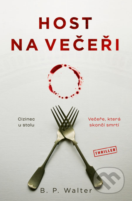 Host na večeři (Cizinec u stolu. Večeře, která skončí smrtí.) - kniha z kategorie Thrillery