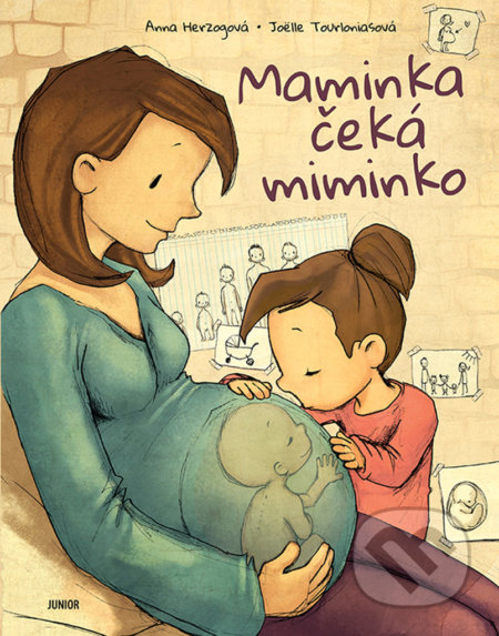Maminka čeká miminko - Anna Herzog, Joëlle Tourlanias (Ilustrátor), Junior, 2022