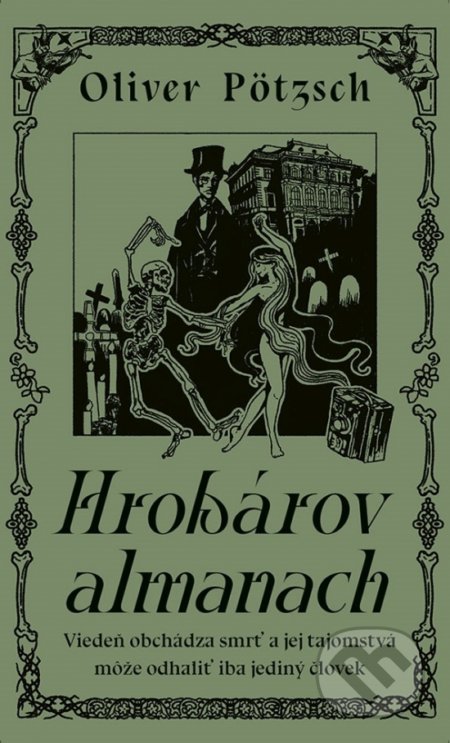 Hrobárov almanach - Oliver Pötzsch, Ikar, 2022