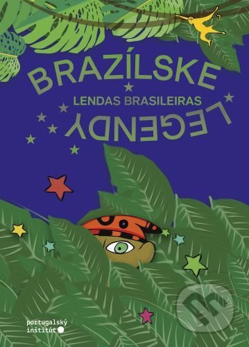 Brazílske legendy / Lendas Brasileiras - Regina Guerra, Portugalský inštitút, 2022