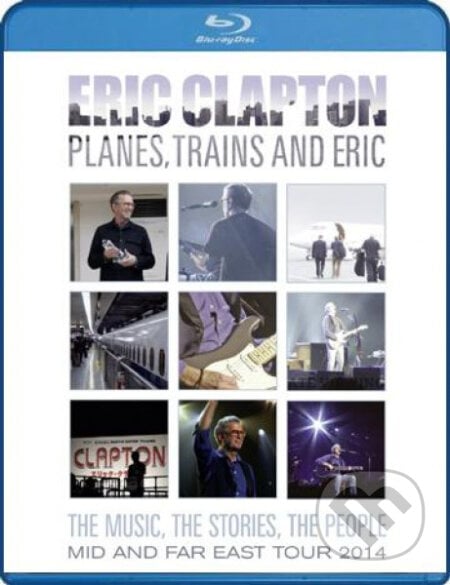 Eric Clapton: Planes, Trains And Eric - Mid And Far East Tour - Eric Clapton, Hudobné albumy, 2022