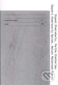 Postkoloniální myšlení IV, tranzit.cz, 2013
