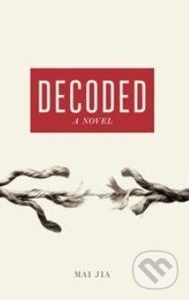 Decoded (A Novel) - Mai Jia - kniha z kategorie Thrillery