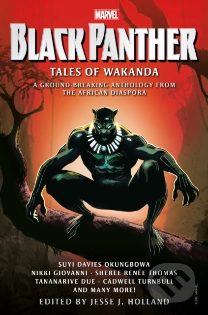 Black Panther: Tales of Wakanda - Jesse J. Holland , By (author) SherRenee Thomas, Nikki Giovanni, Tananarive Due, Cadwell Turnbull - kniha z…
