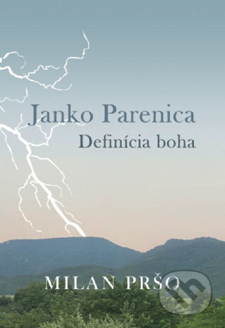 Janko Parenica – Definícia boha - Milan Pršo, Milan Pršo, 2022