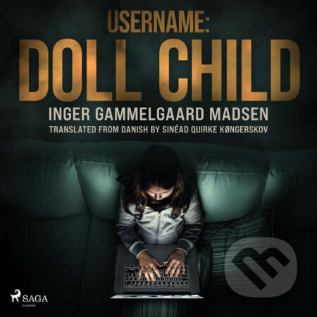 Username: Doll Child (EN) - Inger Gammelgaard Madsen, Saga Egmont, 2022