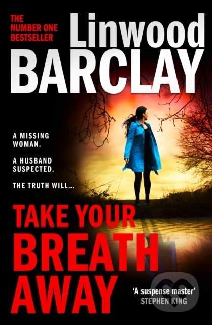 Take Your Breath Away - Linwood Barclay, HarperCollins, 2022
