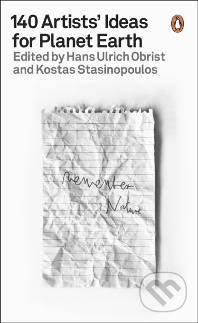 140 Artists' Ideas for Planet Earth - Hans Ulrich Obrist - kniha z kategorie Umění, design a architektura