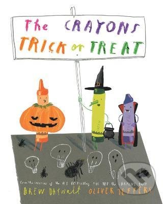 The Crayons Trick or Treat - Drew Daywalt, Oliver Jeffers (ilustrátor), HarperCollins, 2022