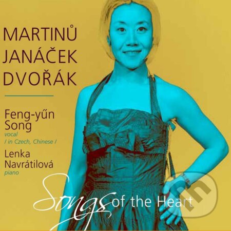 Martinů, Janáček, Dvořák : Songs of the Heart (Feng-yűn Song, Lenka Navrátilová) - Lenka Navrátilová, Hudobné albumy, 2022