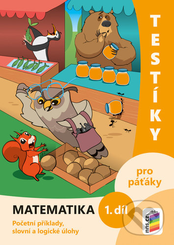 Testíky pro páťáky Matematika 1. díl, Nakladatelství Nová škola Brno, 2022