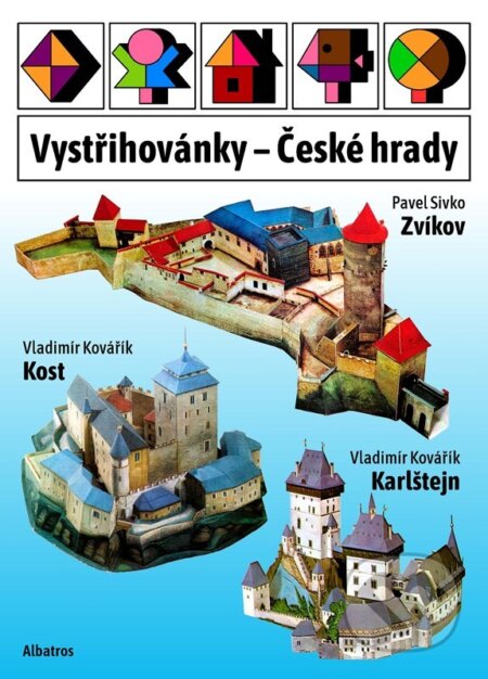 Vystřihovánky - České hrady (Karlštejn, Kost, Zvíkov)