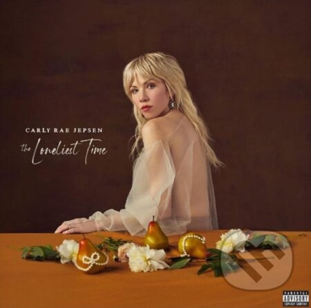 Carly Rae Jepsen: The Loneliest Time - Carly Rae Jepsen, Hudobné albumy, 2022