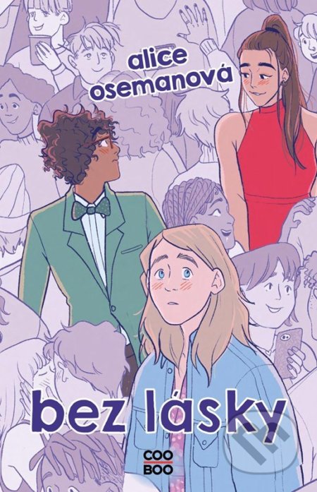 Bez lásky (český jazyk) - Alice Oseman - kniha z kategorie Pro děti