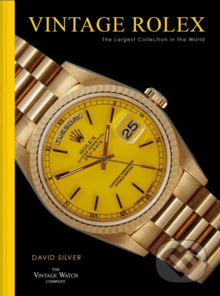 Vintage Rolex (The Largest Collection in the World) - kniha z kategorie Fotografie