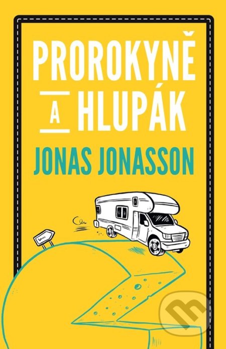 Prorokyně a hlupák - Jonas Jonasson, 2022