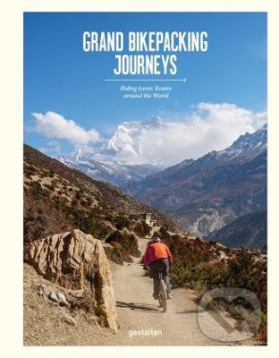 Grand Bikepacking Journeys, Gestalten Verlag, 2022