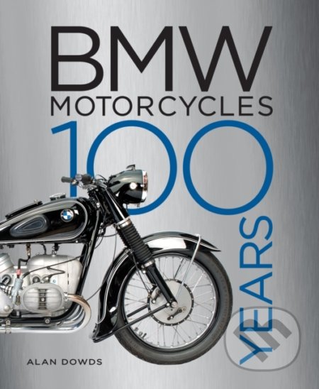 BMW Motorcycles - Alan Dowds, Motorbooks International, 2022