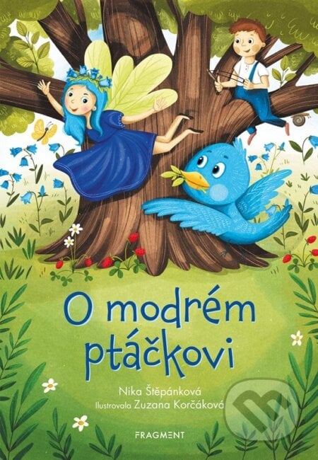 O modrém ptáčkovi - Nika Štěpánková, Zuzana Korčáková (ilustrátor), Nakladatelství Fragment, 2022