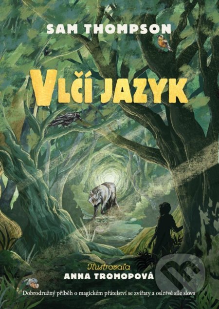 Vlčí jazyk - Sam Thompson, Anna Tromopová (Ilustrátor), Pikola, 2022