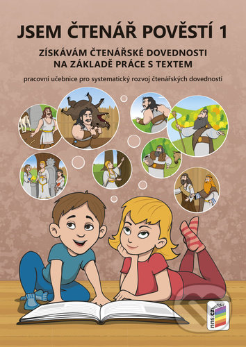 Jsem čtenář pověstí 1 (Získávám čtenářské dovednosti na základě práce s textem) - kniha z kategorie Základní školy