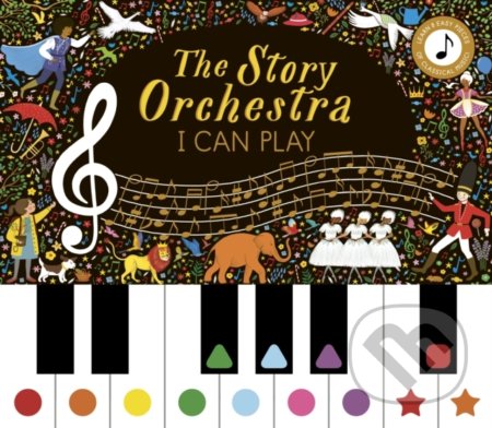 Story Orchestra: I Can Play - Katy Flint, Jessica Courtney Tickle (ilustrátor), Frances Lincoln, 2022