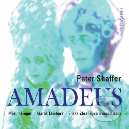 AMADEUS - Peter Shaffer, Radioservis, 2022