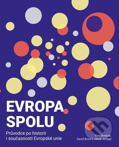 Evropa spolu - Petr Strejček, David Broul, Jakub Janega, Univerzita Palackého v Olomouci, 2022