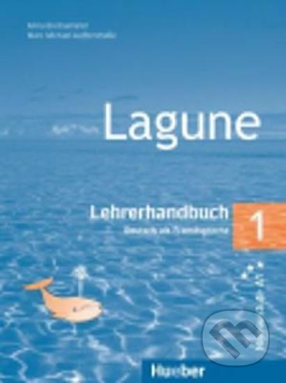 Lagune 1: Lehrerhandbuch A1 - Anna Breitsameter, Hueber, 2006
