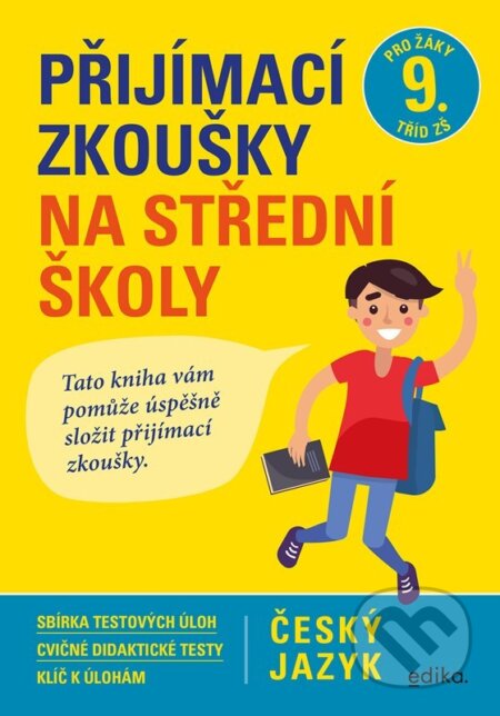 Přijímací zkoušky na střední školy – český jazyk - Vlasta Gazdíková, František Brož, Pavla Brožová, Edika, 2022