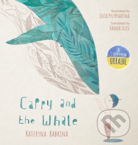 Cappy and the Whale - Kateryna Babkina, Julia Pylypchatina (ilustrátor), Penguin Books, 2022
