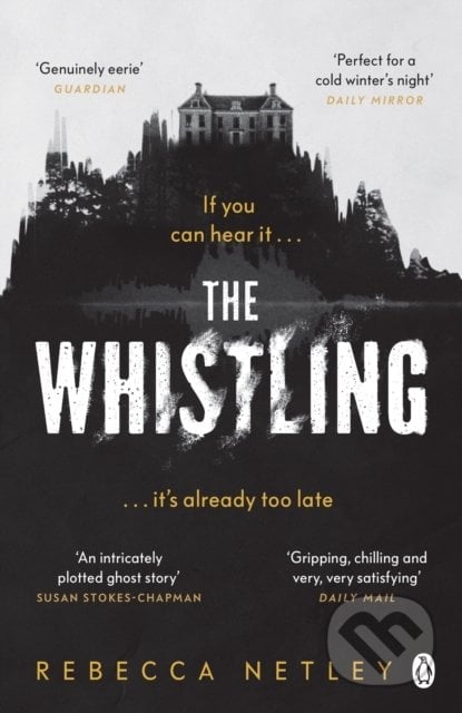The Whistling - Rebecca Netley, Penguin Books, 2022