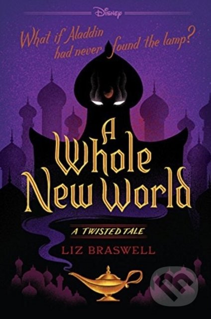 A Whole New World: A Twisted Tale - Liz Braswell - kniha z kategorie Fantasy