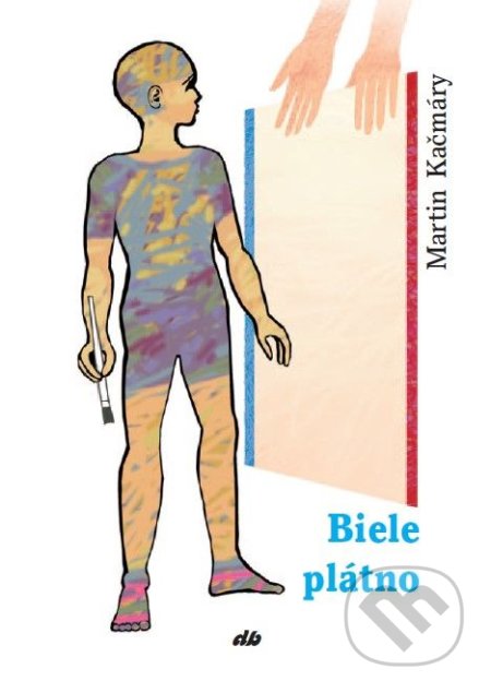 Biele plátno - Martin Kačmáry - kniha z kategorie Duchovní život