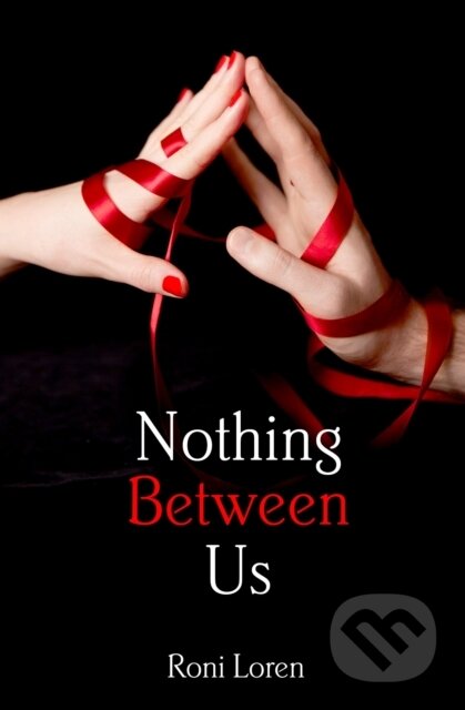 E-kniha: Nothing Between Us (Roni Loren). HarperCollins, 2015