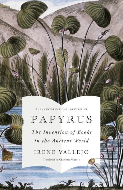 Papyrus - Irene Vallejo, Hodder and Stoughton, 2022