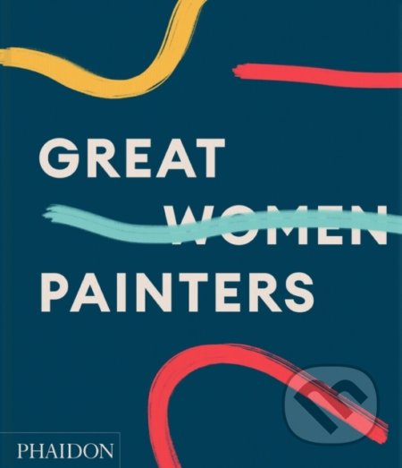 Great Women Painters - kniha z kategorie Malířství