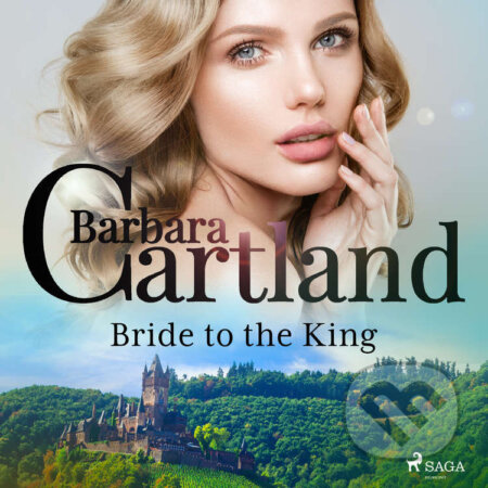 Bride to the King (EN) - Barbara Cartland, Saga Egmont, 2022