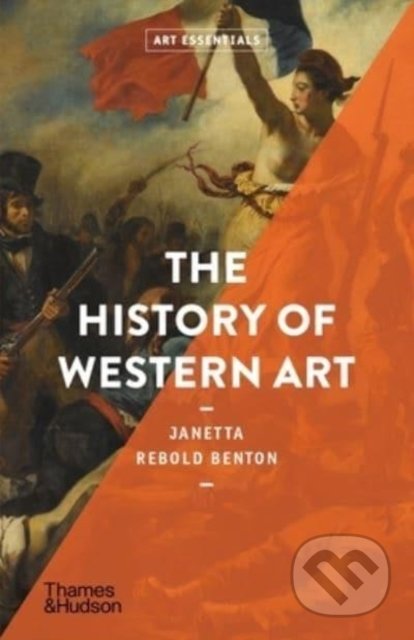 The History of Western Art - Janetta Rebold Benton, Thames & Hudson, 2022