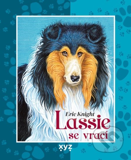 Lassie se vrací - Eric Knight, Natalia Yarova (Ilustrátor), XYZ, 2022