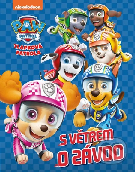 Tlapková patrola: S větrem o závod - Kolektiv - kniha z kategorie Úkoly pro děti