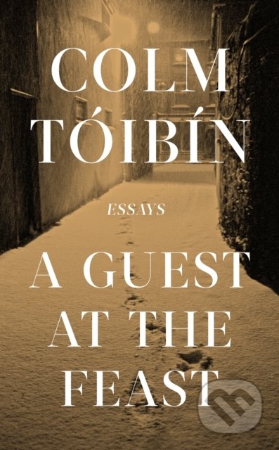 A Guest at the Feast - Colm Tóibín - kniha z kategorie Životopisy