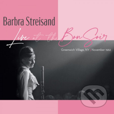 Barbra Streisand: Live At The Bon Soir - Barbra Streisand, Hudobné albumy, 2022