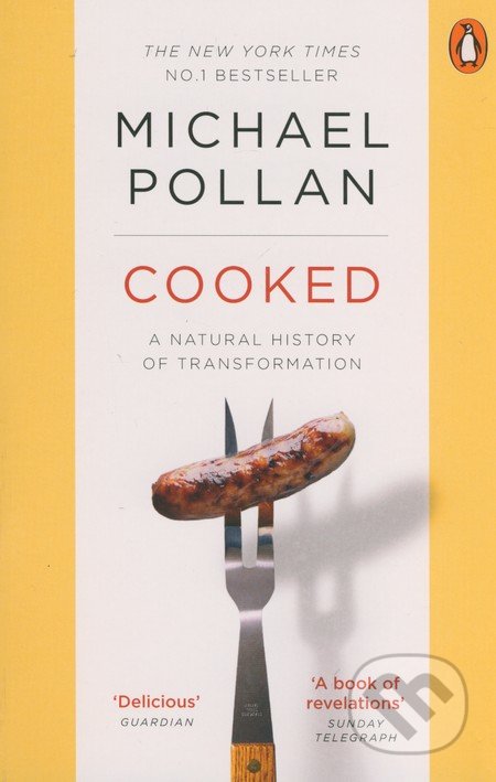 Cooked - Michael Pollan, Penguin Books, 2014